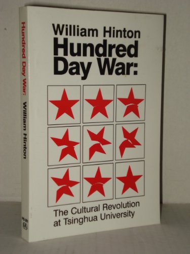 Stock image for Hundred Day War: The Cultural Revolution at Tsinghua University for sale by Half Moon Books