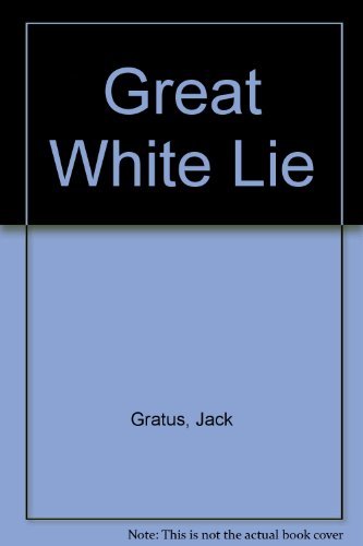 Stock image for Great White Lie for sale by Phatpocket Limited