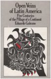 Open Veins of Latin America: Five Centuries of the Pillage of a Continent (9780853453086) by Eduardo Galeano