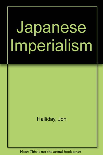 Japanese Imperialism (9780853453116) by Halliday, Jon