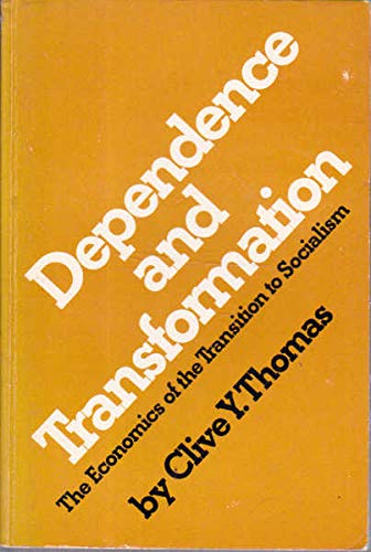 9780853453178: Dependence and Transformation: Economics of the Transition to Socialism