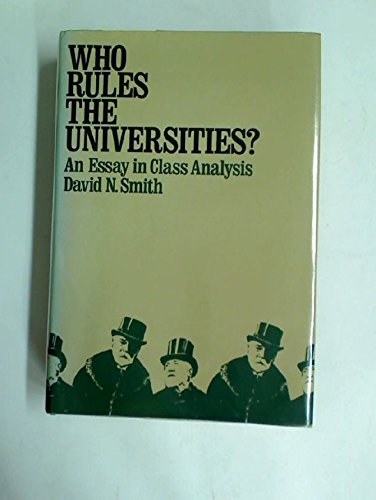 Beispielbild fr Who Rules the Universities?: An Essay in Class Analysis zum Verkauf von Alphaville Books, Inc.