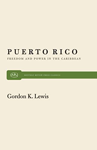 Stock image for Puerto Rico : Freedom and Power in the Caribbean for sale by Better World Books