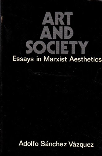 Imagen de archivo de Art and Society : Essays in Marxist Aesthetics a la venta por Manchester By The Book