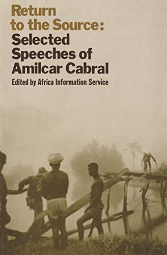 Return to the Source: Selected Speeches of Amilcar Cabral - Staff, Africa Information Service