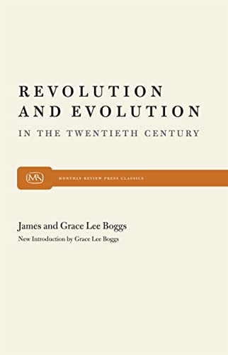 Revolution and Evolution in the Twentieth Century (9780853453536) by Boggs, Grace Lee