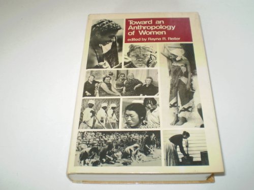 Beispielbild fr Toward an Anthropology of Women zum Verkauf von Better World Books