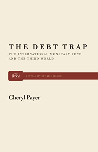 9780853453765: The Debt Trap: The International Monetary Fund and the Third World