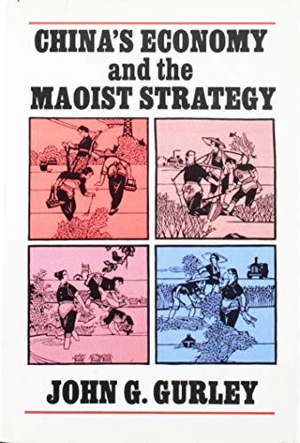 Stock image for China's Economy and the Maoist Strategy for sale by Half Price Books Inc.
