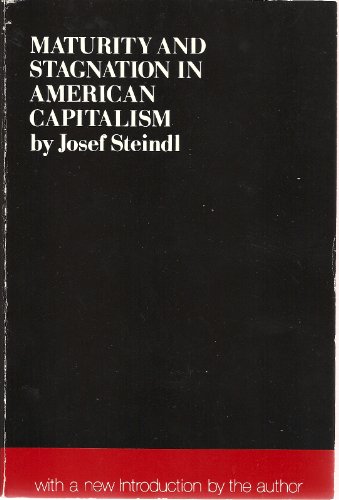 9780853454298: Maturity and Stagnation in American Capitalism