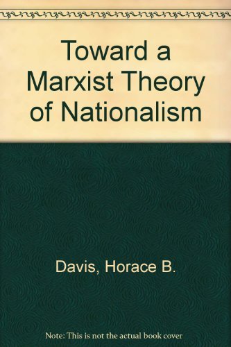 Beispielbild fr Toward a Marxist Theory of Nationalism zum Verkauf von Wonder Book