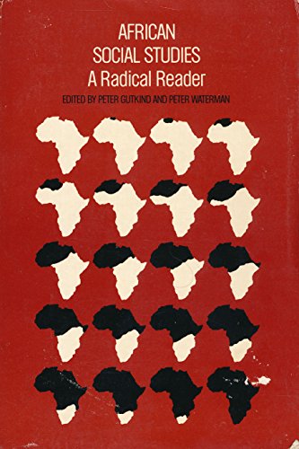 Stock image for African Social Studies: A Radical Reader for sale by Smith Family Bookstore Downtown