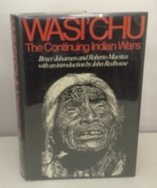 9780853454847: Wasi'chu: Continuing Indian Wars