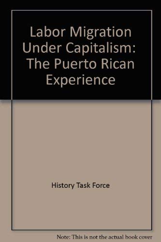 9780853454946: Labor Migration Under Capitalism: The Puerto Rican Experience