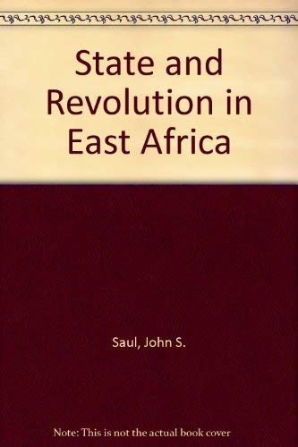 The State and Revolutionin Eastern Africa