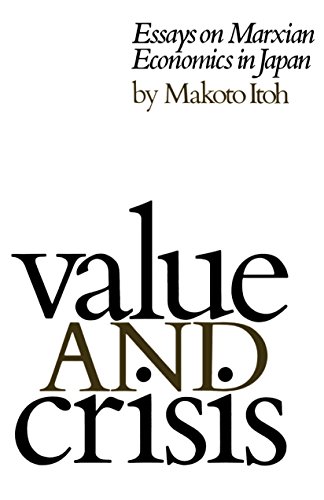 Beispielbild fr Value and Crisis : Essays on Marxian Economics in Japan zum Verkauf von Better World Books