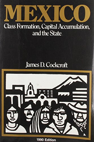 Stock image for Mexico: Class Formation, Capital. for sale by ThriftBooks-Dallas