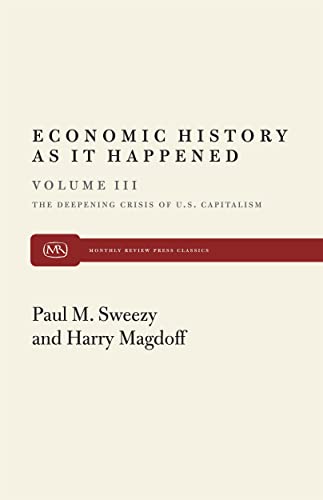 Deepening Crisis of United States Capitalism: Essays