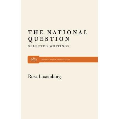 National Question (9780853455776) by Luxemburg, Rosa