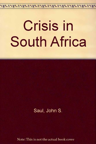 The Crisis in South Africa Class Defense Class Revolution