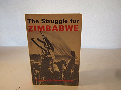 Stock image for The Struggle for Zimbabwe: The Chimurenga War for sale by Sutton Books