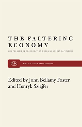 Faltering Economy (9780853456049) by Foster, John Bellamy