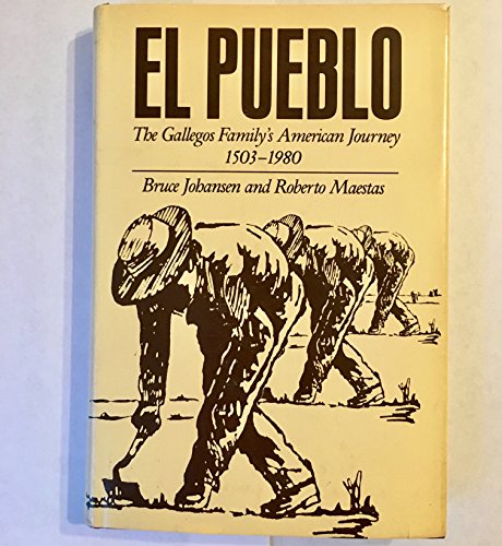 9780853456117: El Pueblo: The Gallegos Family's American Journey, 1503-1980