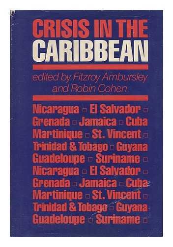 9780853456308: Crisis in the Caribbean / Edited by Fitzroy Ambursley and Robin Cohen