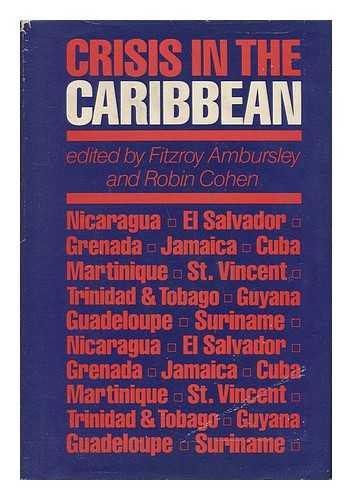 9780853456308: Crisis in the Caribbean / edited by Fitzroy Ambursley and Robin Cohen