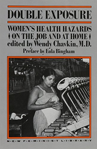 Stock image for Double Exposure: Women's Health Hazards On the Job and at Home for sale by Dan's Books