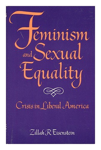 9780853456452: Feminism and Sexual Equality: Crisis in Liberal American