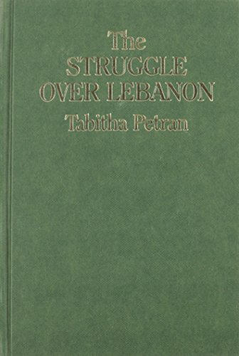 Stock image for Struggle Over Lebanon for sale by Project HOME Books