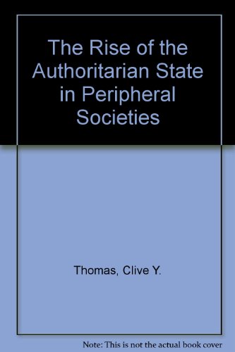 Stock image for The Rise of the Authoritarian State in Peripheral Societies for sale by Ergodebooks