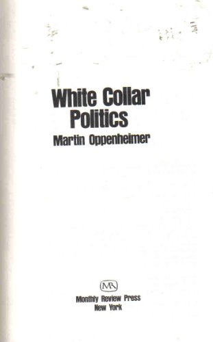 Beispielbild fr White Collar Politics zum Verkauf von Better World Books