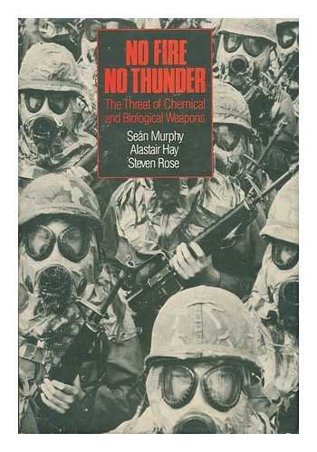 9780853456612: No Fire, No Thunder: The Threat of Chemical and Biological Weapons