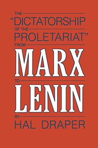 Beispielbild fr The "Dictatorship of the Proletariat" from Marx to Lenin zum Verkauf von Blackwell's