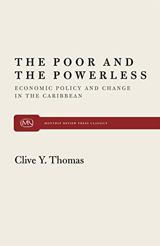 Imagen de archivo de The Poor and the Powerless: Economic Policy and Change in the Caribbean a la venta por Virginia Martin, aka bookwitch