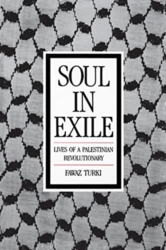 SOUL IN EXILE : Lives of a Palestinian Revolutionary