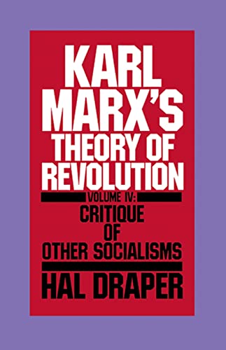 9780853457985: Critique of Other Socialisms: Vol 4 (Karl Marx's Theory of Revolution)