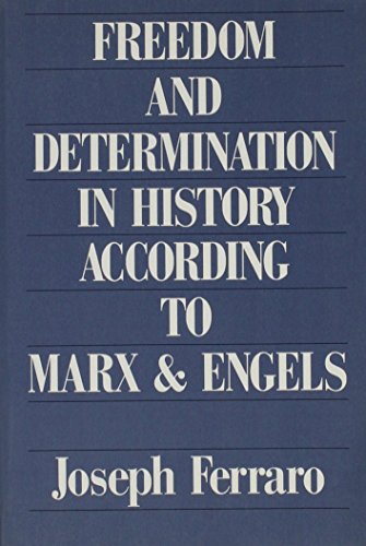 Imagen de archivo de Freedom and Determination in History According to Marx and Engels a la venta por Popeks Used and Rare Books, IOBA