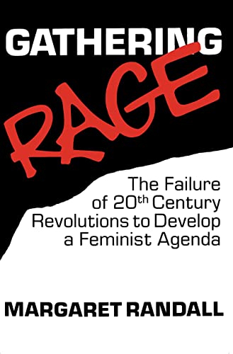 9780853458616: Gathering Rage: The Failure of 20th Century Revolutions to Develop a Feminist Agenda