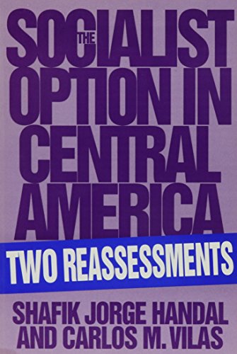 Stock image for The Socialist Option in Central America: Two Reassessments for sale by Stony Hill Books