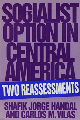 Stock image for The Socialist Option in Central America : Two Reassessments for sale by The Unskoolbookshop