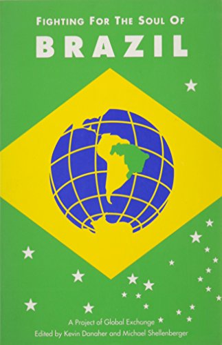 Beispielbild fr Fighting for the Soul of Brazil: A Project of Global Exchange zum Verkauf von medimops