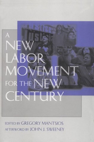 Stock image for A New Labor Movement for the New Century for sale by ThriftBooks-Atlanta