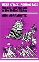 Beispielbild fr Under Attack, Fighting Back. Women and Welfare in the United States (Cornerstone Books) zum Verkauf von Wonder Book