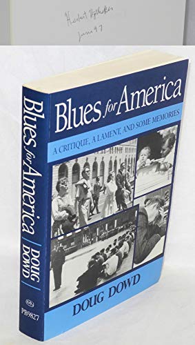 Stock image for Blues for America : A Critique, a Lament, and Some Memories for sale by Better World Books: West