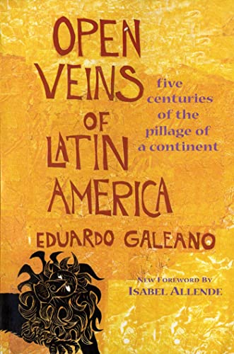 Beispielbild fr Open Veins of Latin America: Five Centuries of the Pillage of a Continent zum Verkauf von BooksRun