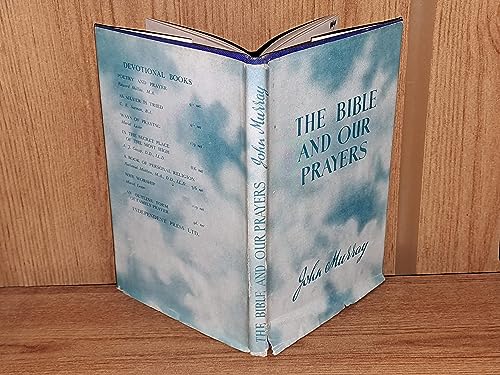 Bible and Our Prayers (9780853460831) by John Murray