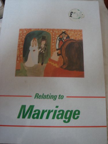 Beispielbild fr Relating to Marriage zum Verkauf von Reuseabook